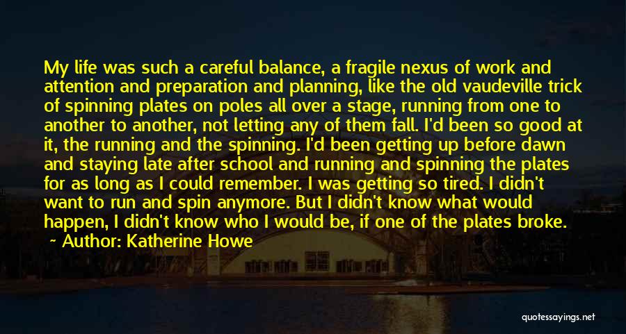 Spinning Plates Quotes By Katherine Howe