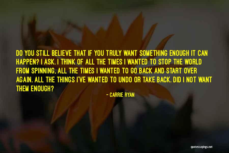 Spinning World Quotes By Carrie Ryan Spinning World Quotes By Carrie Ryan