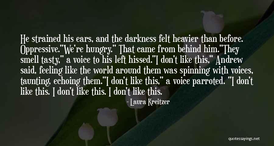 Spinning World Quotes By Laura Kreitzer Spinning World Quotes By Laura Kreitzer