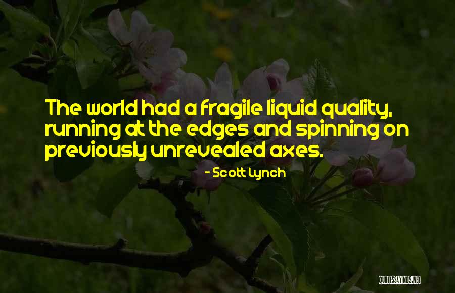 Spinning World Quotes By Scott Lynch Spinning World Quotes By Scott Lynch