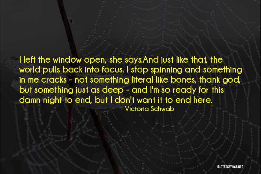 Spinning World Quotes By Victoria Schwab Spinning World Quotes By Victoria Schwab
