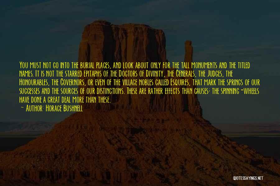 Spinning Your Wheels Quotes By Horace Bushnell