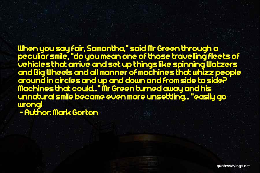 Spinning Your Wheels Quotes By Mark Gorton