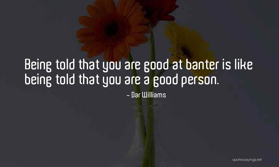Spinola Family Quotes By Dar Williams Spinola Family Quotes By Dar Williams