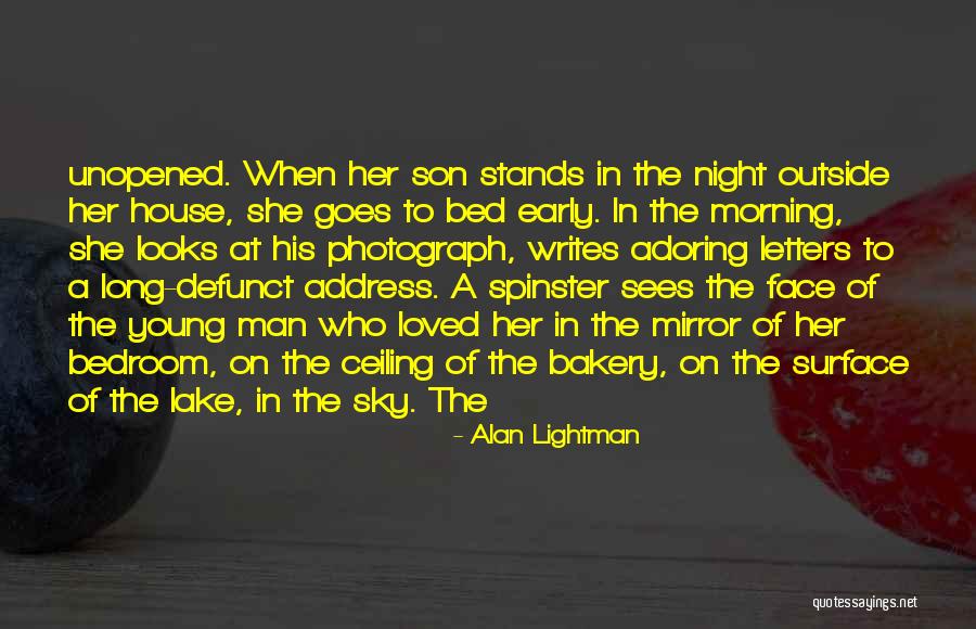 Spinster Quotes By Alan Lightman Spinster Quotes By Alan Lightman