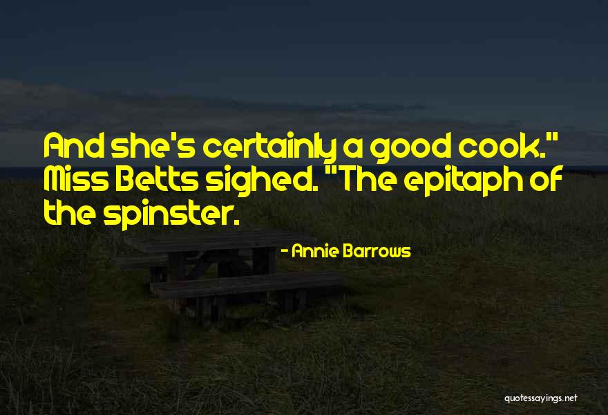 Spinster Quotes By Annie Barrows Spinster Quotes By Annie Barrows