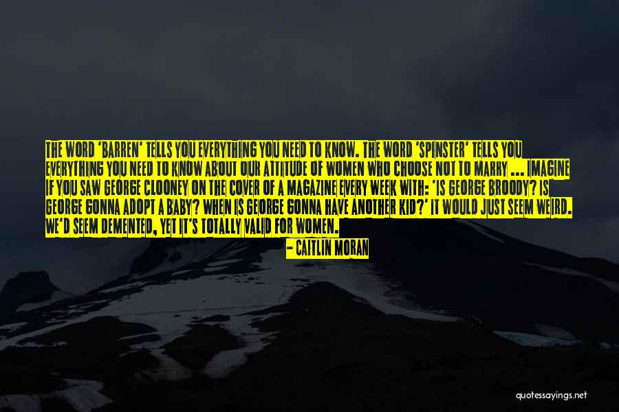 Spinster Quotes By Caitlin Moran Spinster Quotes By Caitlin Moran