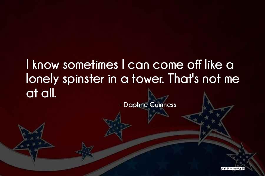 Spinster Quotes By Daphne Guinness Spinster Quotes By Daphne Guinness