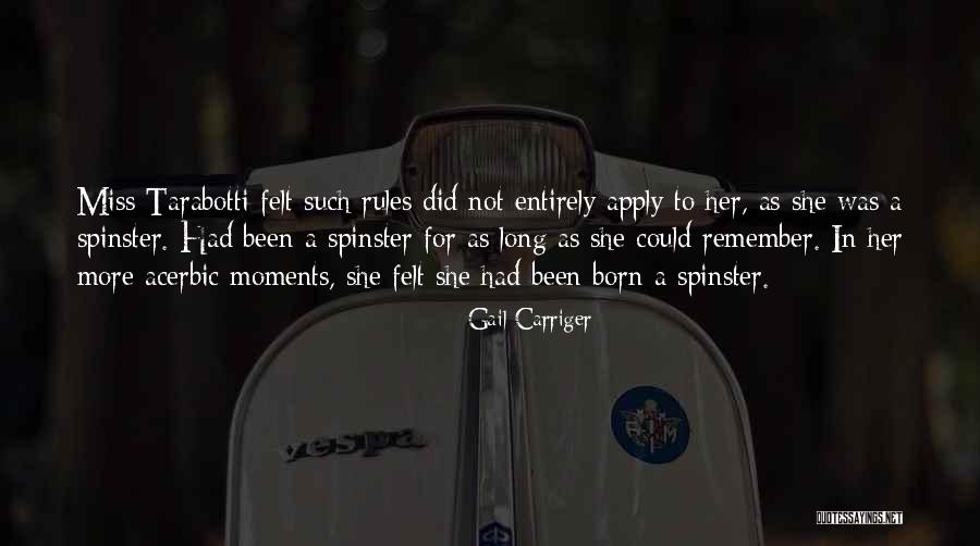 Spinster Quotes By Gail Carriger Spinster Quotes By Gail Carriger