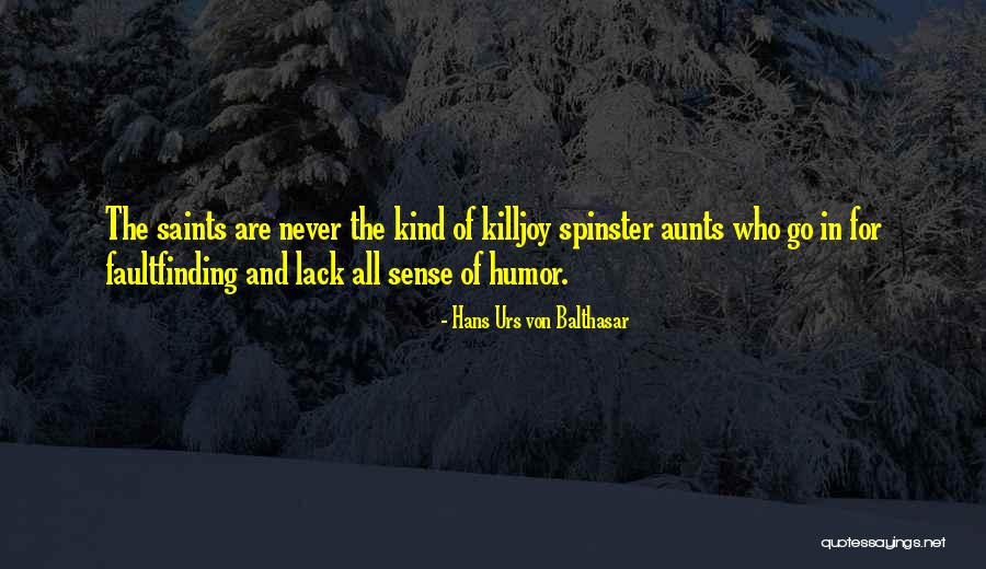 Spinster Quotes By Hans Urs Von Balthasar Spinster Quotes By Hans Urs Von Balthasar