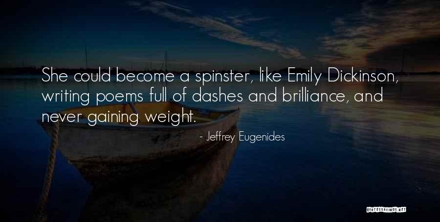 Spinster Quotes By Jeffrey Eugenides Spinster Quotes By Jeffrey Eugenides