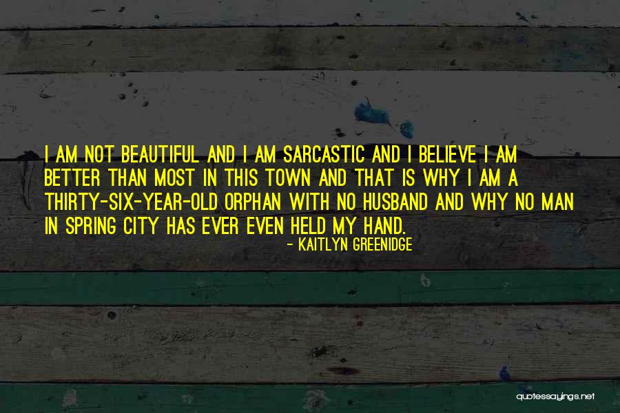 Spinster Quotes By Kaitlyn Greenidge Spinster Quotes By Kaitlyn Greenidge
