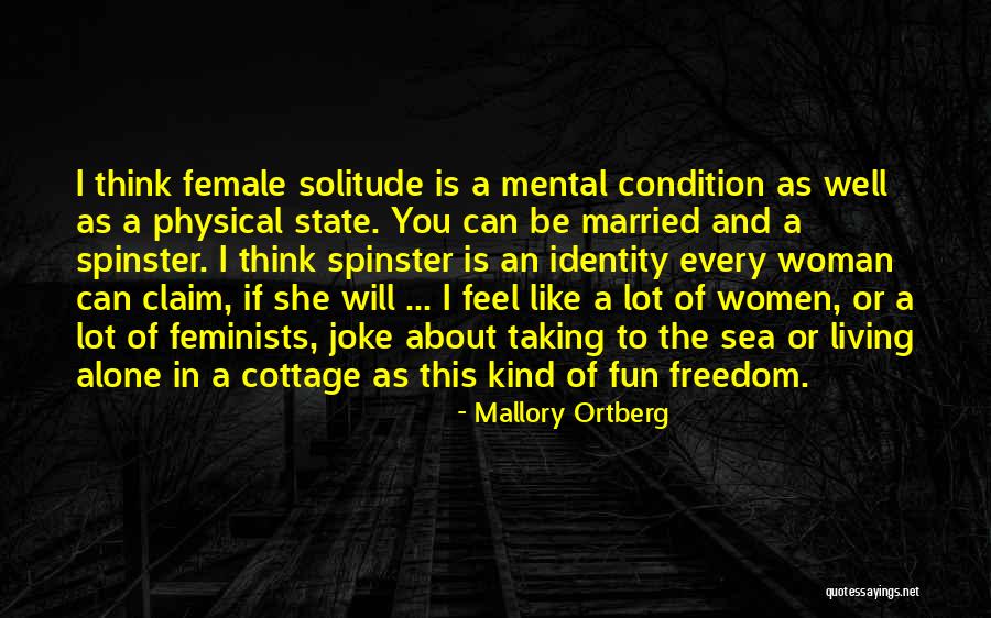 Spinster Quotes By Mallory Ortberg Spinster Quotes By Mallory Ortberg