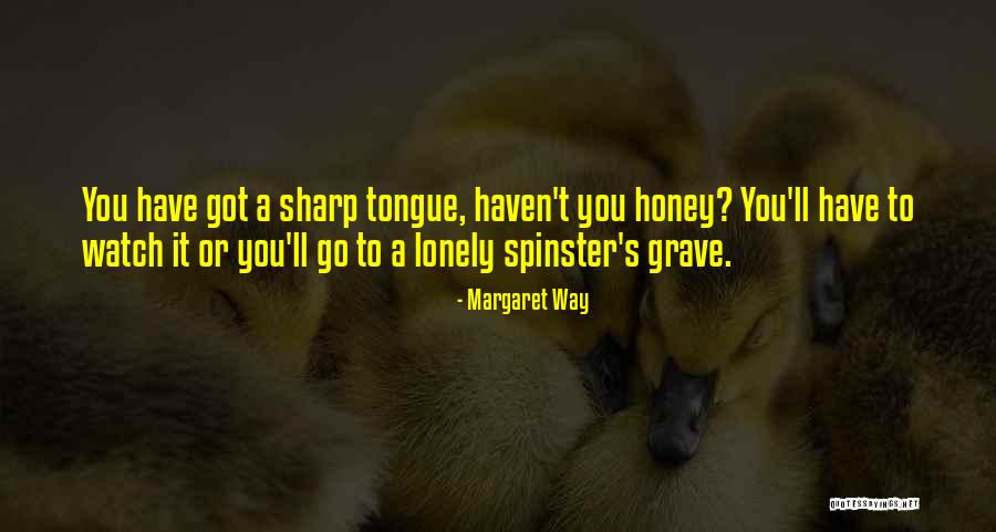 Spinster Quotes By Margaret Way Spinster Quotes By Margaret Way