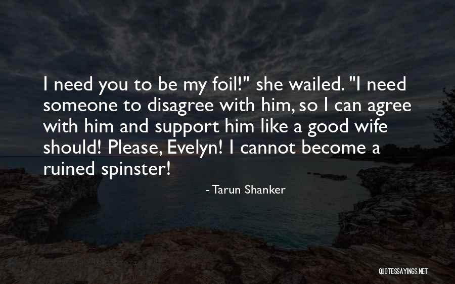 Spinster Quotes By Tarun Shanker Spinster Quotes By Tarun Shanker