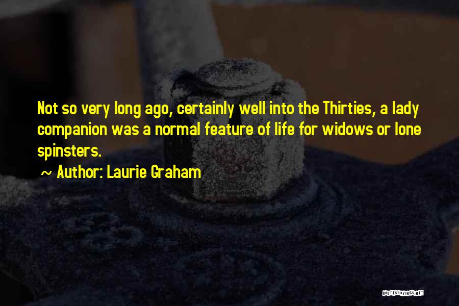 Spinsters Quotes By Laurie Graham