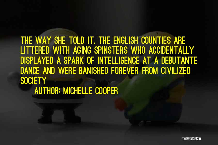 Spinsters Quotes By Michelle Cooper