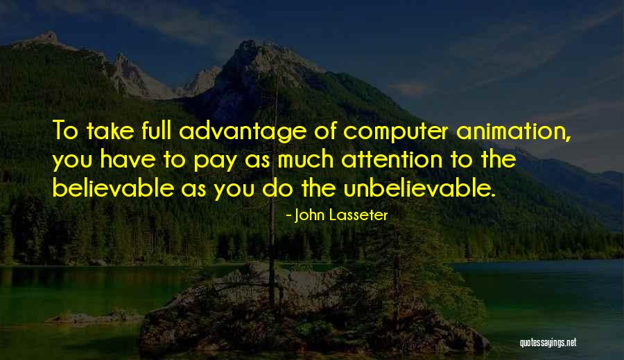 Spionase Matahari Quotes By John Lasseter Spionase Matahari Quotes By John Lasseter