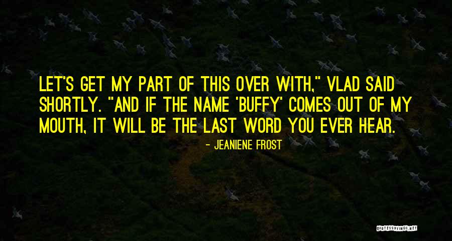 Spionase Yang Quotes By Jeaniene Frost Spionase Yang Quotes By Jeaniene Frost