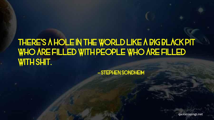 Spionase Yang Quotes By Stephen Sondheim Spionase Yang Quotes By Stephen Sondheim