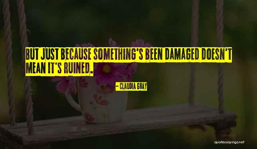 Spiradenomas Quotes By Claudia Gray Spiradenomas Quotes By Claudia Gray