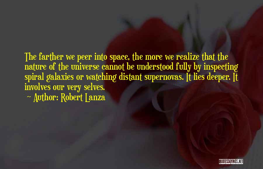 Spiral Galaxies Quotes By Robert Lanza