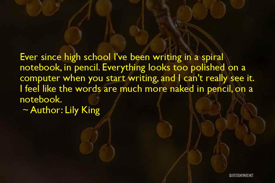 Spiral King Quotes By Lily King