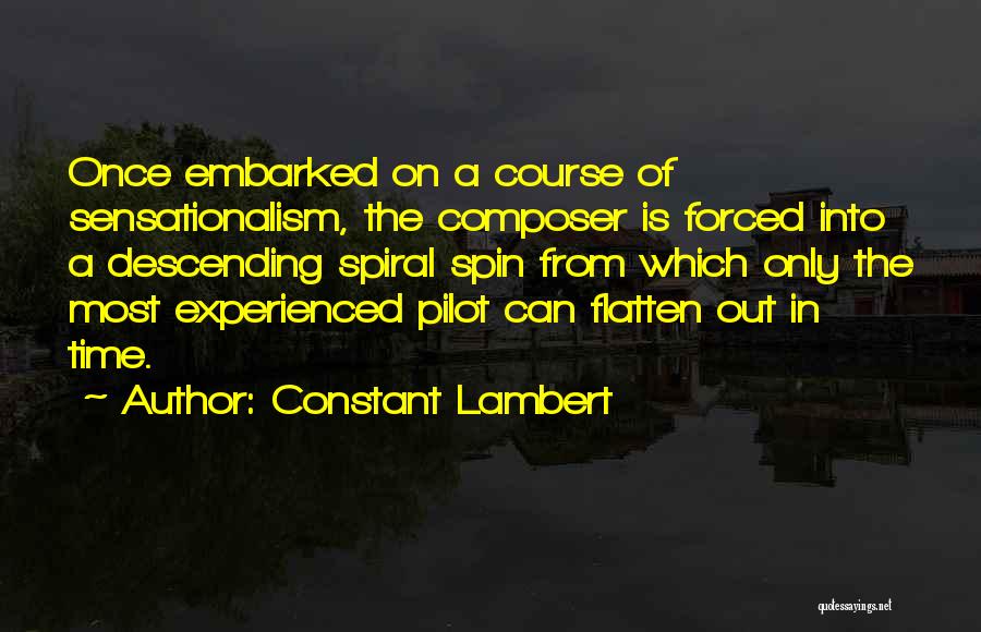 Spiral Quotes By Constant Lambert