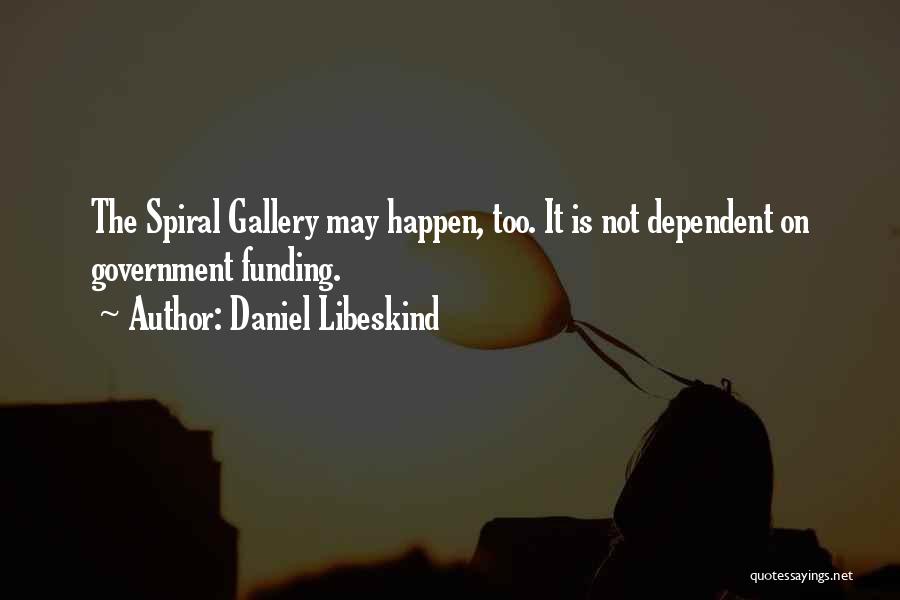 Spiral Quotes By Daniel Libeskind