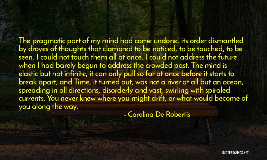 Spiraled Quotes By Carolina De Robertis Spiraled Quotes By Carolina De Robertis