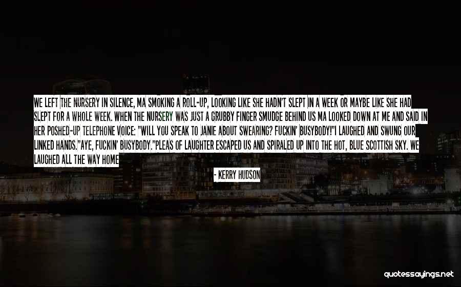 Spiraled Quotes By Kerry Hudson Spiraled Quotes By Kerry Hudson