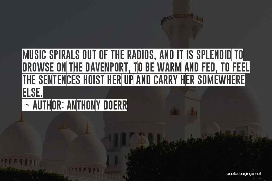 Spirals Quotes By Anthony Doerr