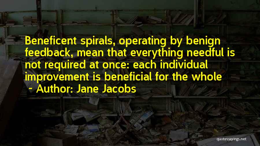 Spirals Quotes By Jane Jacobs