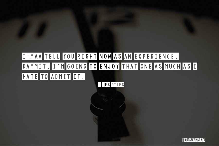 Spirare Quotes By Les Miles Spirare Quotes By Les Miles
