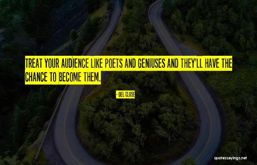 Spired U Quotes By Del Close Spired U Quotes By Del Close