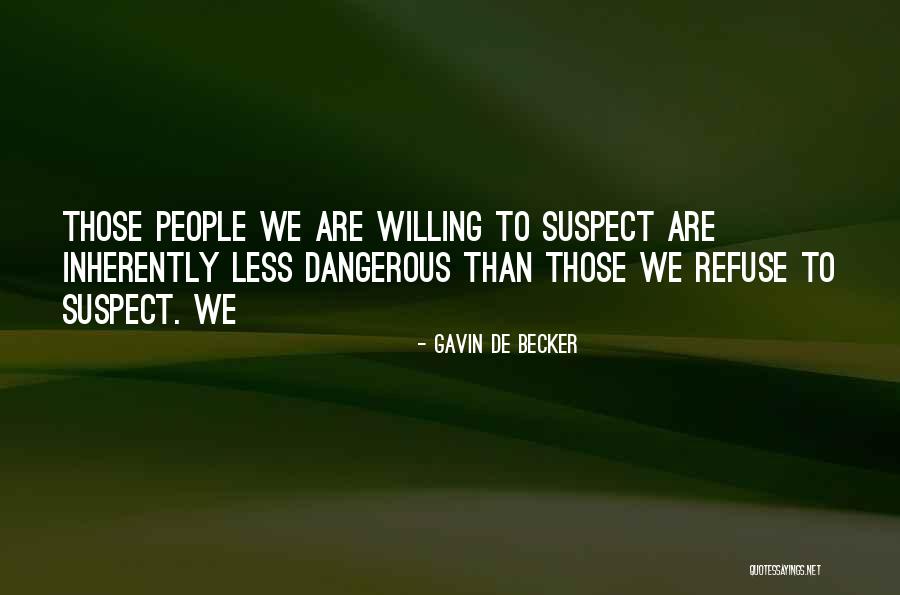 Spiretown Quotes By Gavin De Becker Spiretown Quotes By Gavin De Becker