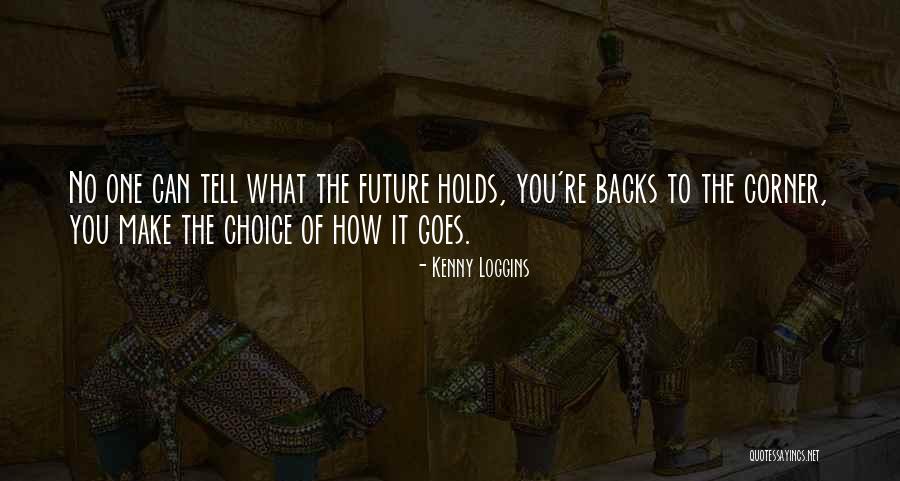 Spiridoula Bavelas Quotes By Kenny Loggins Spiridoula Bavelas Quotes By Kenny Loggins