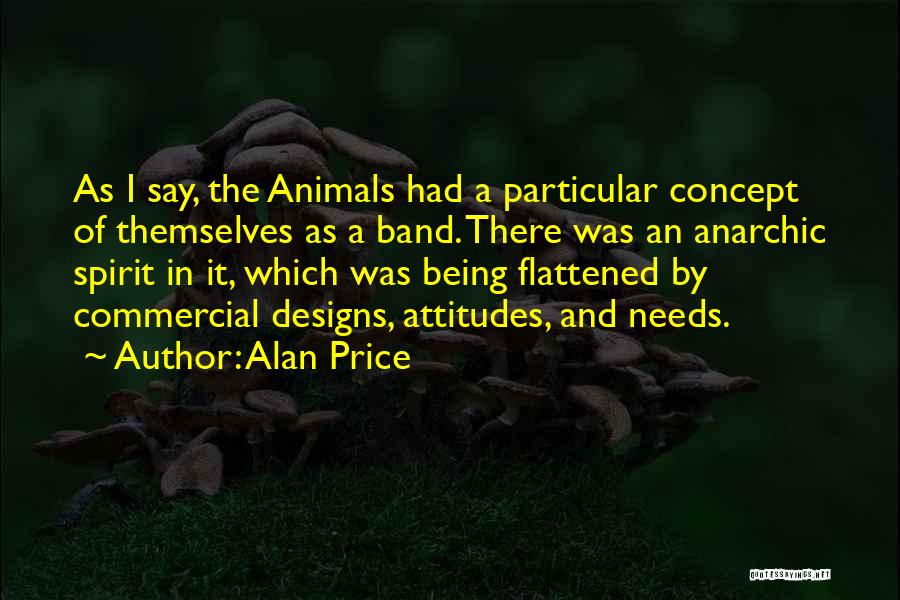 Spirit Animals Quotes By Alan Price