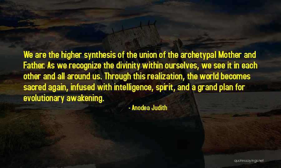 Spirit Awakening Quotes By Anodea Judith Spirit Awakening Quotes By Anodea Judith