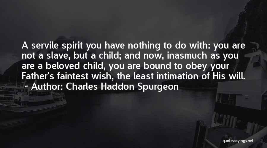 Spirit Bound Quotes By Charles Haddon Spurgeon