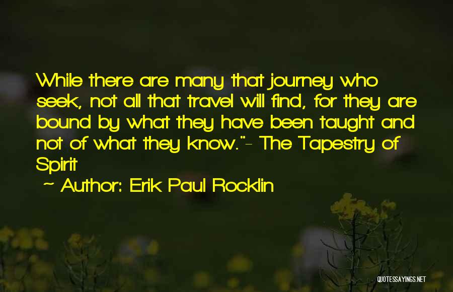 Spirit Bound Quotes By Erik Paul Rocklin