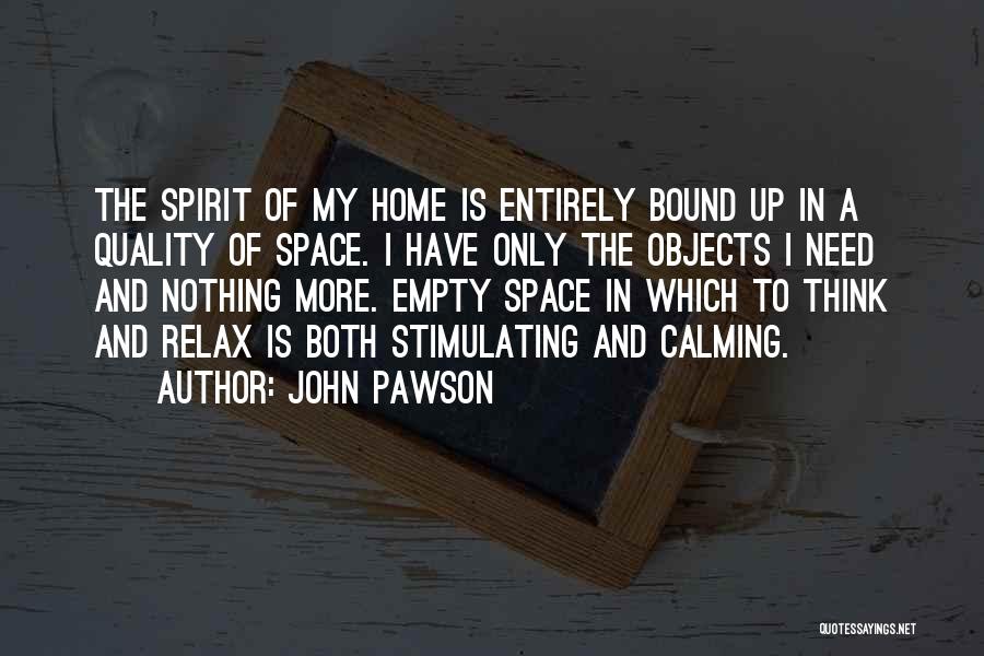 Spirit Bound Quotes By John Pawson