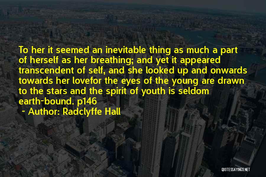 Spirit Bound Quotes By Radclyffe Hall