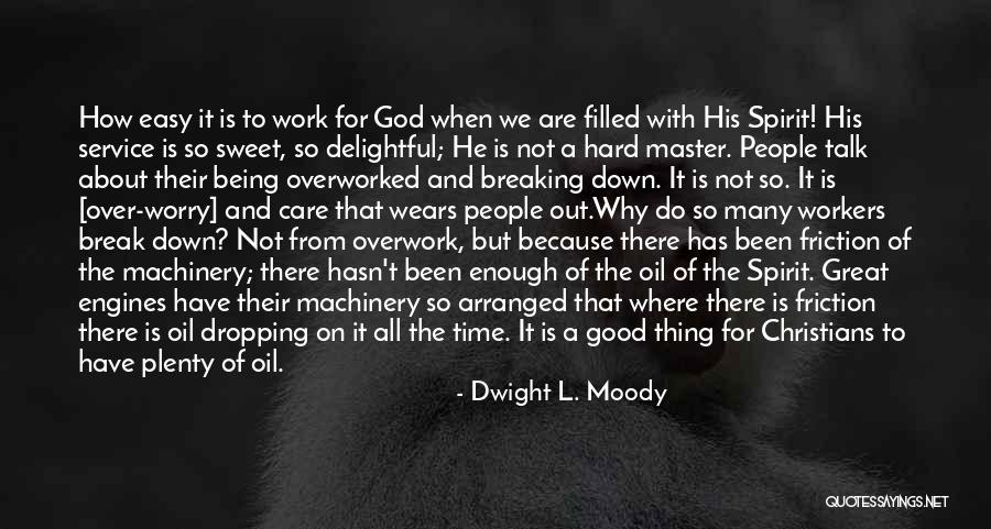 Spirit Break Out Quotes By Dwight L. Moody