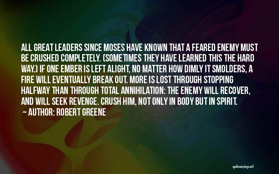 Spirit Break Out Quotes By Robert Greene