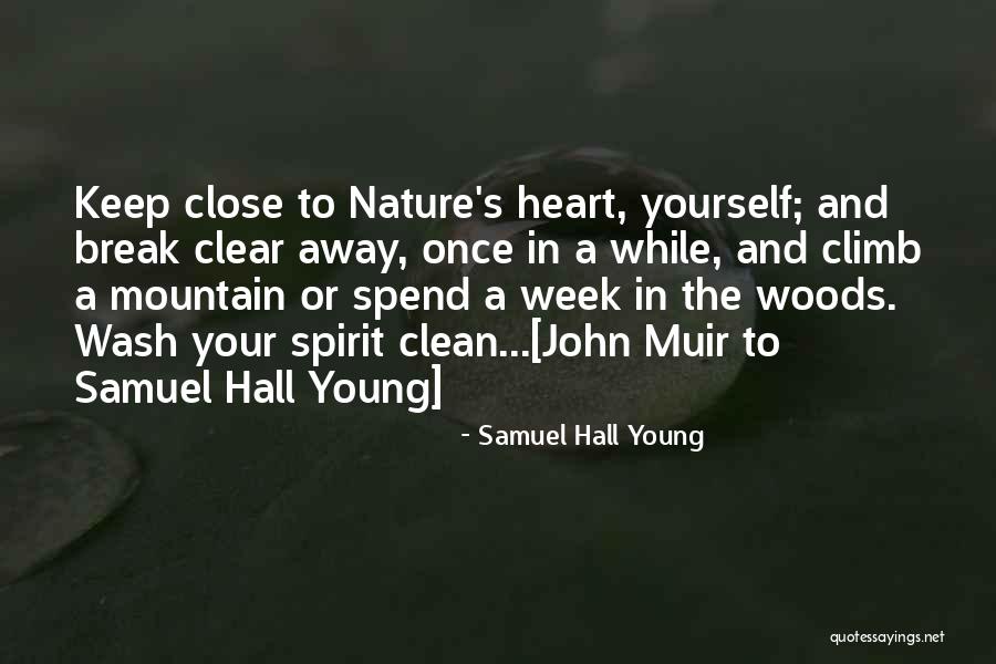 Spirit Break Out Quotes By Samuel Hall Young