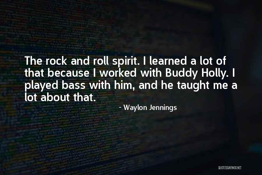 Spirit Buddy Quotes By Waylon Jennings Spirit Buddy Quotes By Waylon Jennings