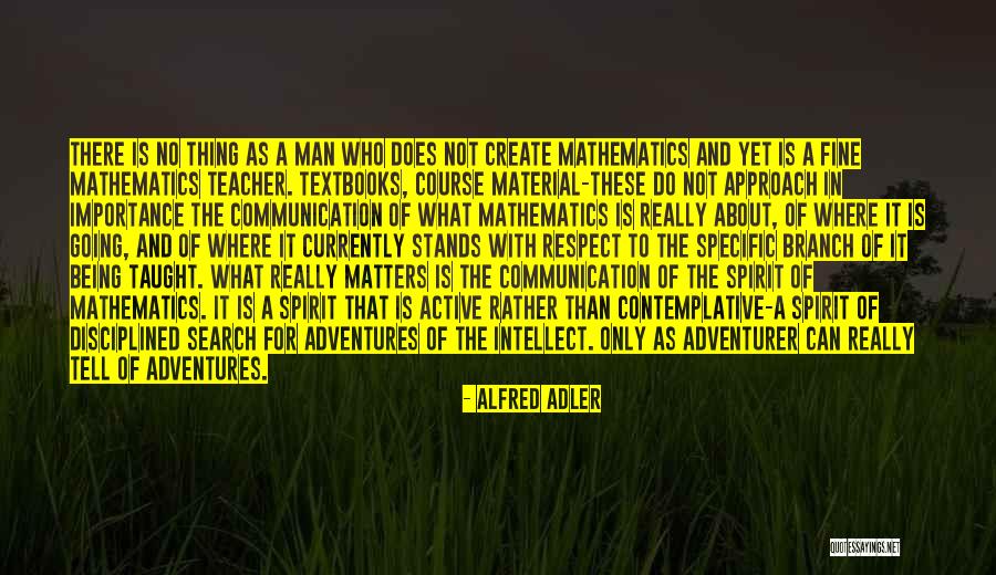 Spirit Communication Quotes By Alfred Adler Spirit Communication Quotes By Alfred Adler