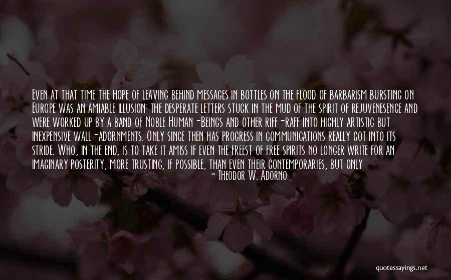 Spirit Communication Quotes By Theodor W. Adorno Spirit Communication Quotes By Theodor W. Adorno