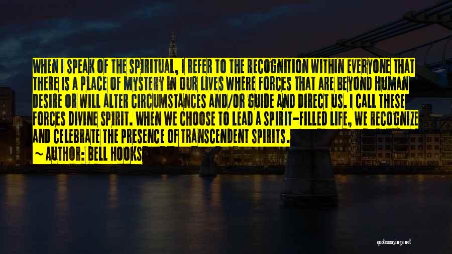 Spirit Filled Life Quotes By Bell Hooks